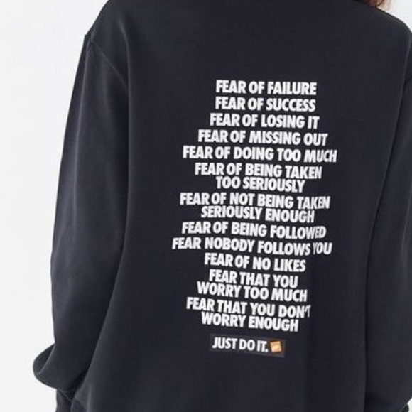 nike fear of failure sweatshirt